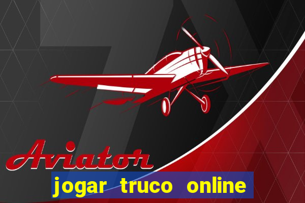 jogar truco online valendo dinheiro